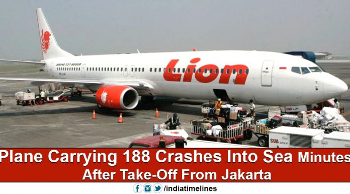 Lion Air plane crashed near Java Sea with 188 Passengers