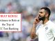 Virat Kohli continues to rule at the top of ICC Test rankings