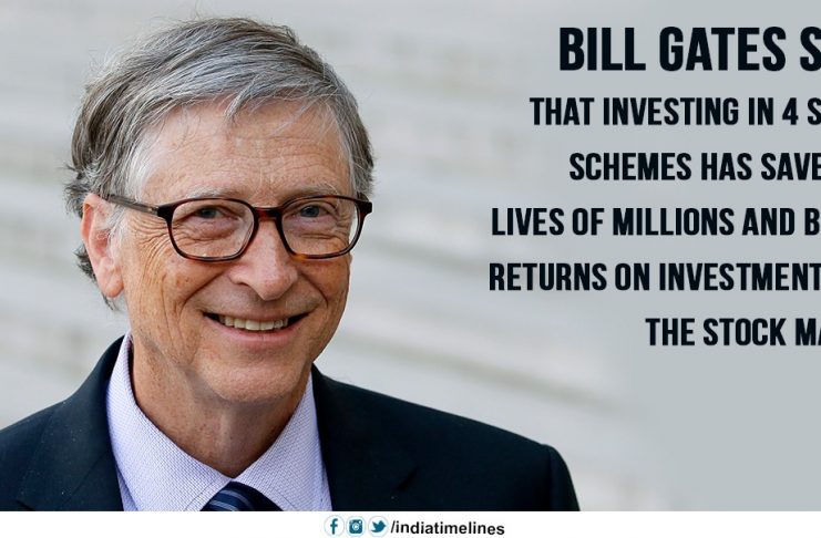 Bill Gates says that investing in 4 schemes has saved the lives of millions